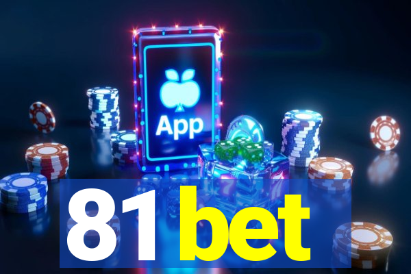 81 bet